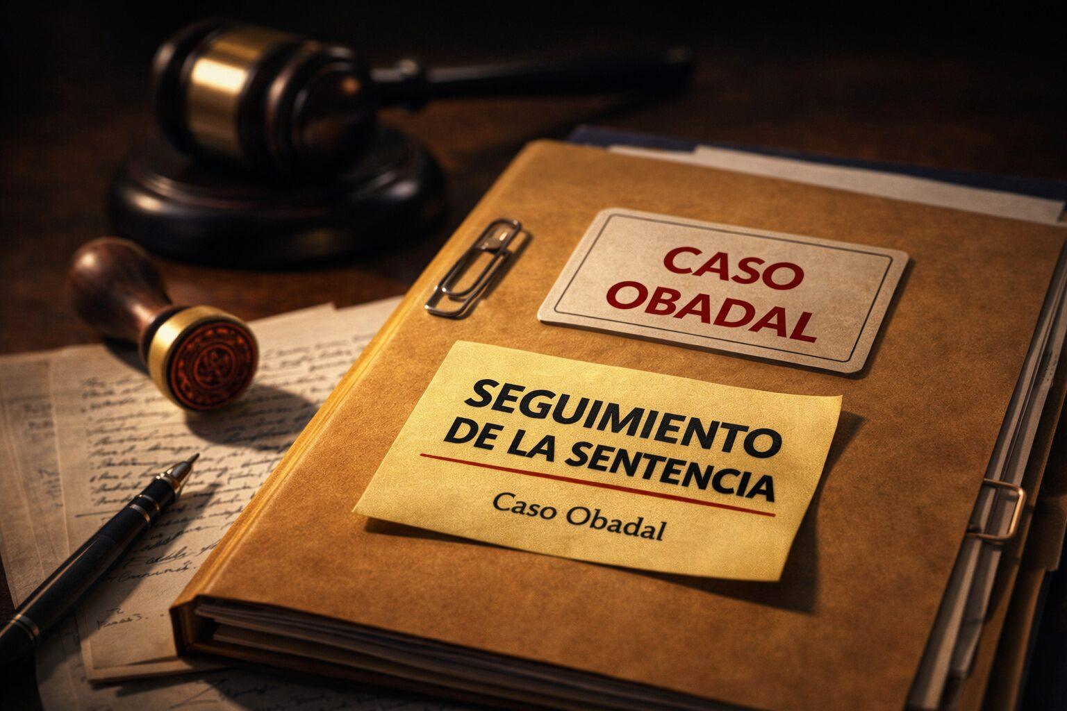 Seguimiento de la sentencia 1 seguimiento caso Obadal